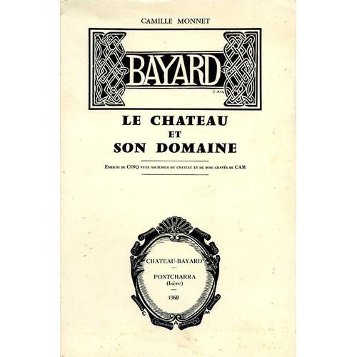 Bayard Le Chateau Et Son Domaine