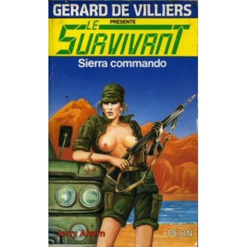 Le Survivant Tome 13 - Sierra Commando
