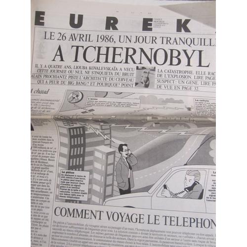 Libération Supplément 6 Pages Eureka Du 25/04/1990 : Tchernobyl - Le Téléphone