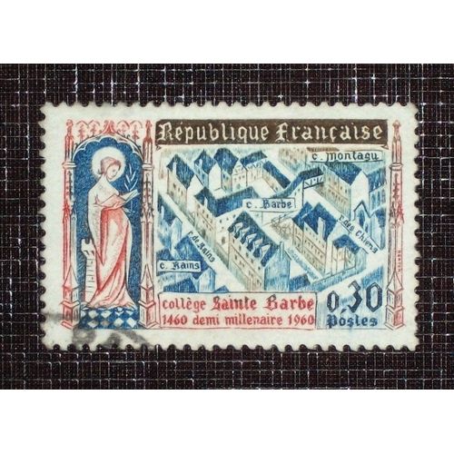 France N° 1280 Oblitéré De 1960 - 30c Brun-Olive, Bleu, Olive Et Rouge « 5ieme Centenaire Du Collège Sainte-Barbe, À Paris »