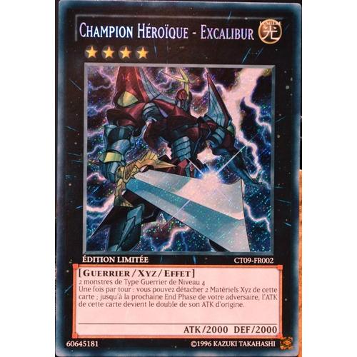 Carte Yu-Gi-Oh Ct09-Fr002 Champion Héroïque - Excalibur Neuf Fr