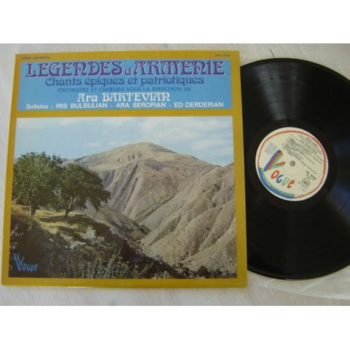 Disque 33 Tours Vinyle * Légendes D'arménie "Chants Epiques & Patriotiques "Dir Ara Bartevian .Vogue Ldm 30240 /1978