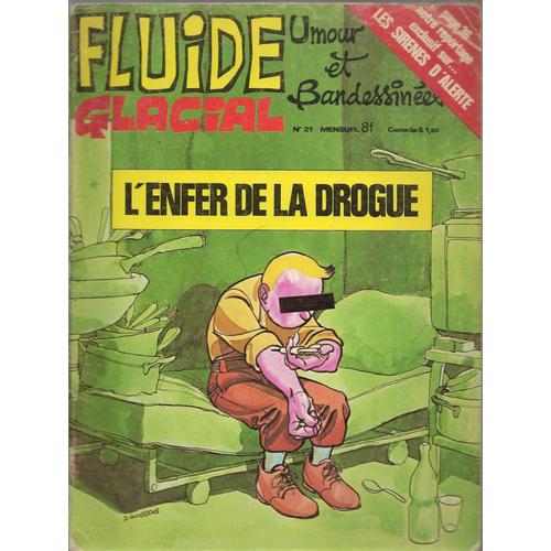 Fluide Glacial Magazine Umour Et Bandessines N°21 - L'enfer De La Drogue