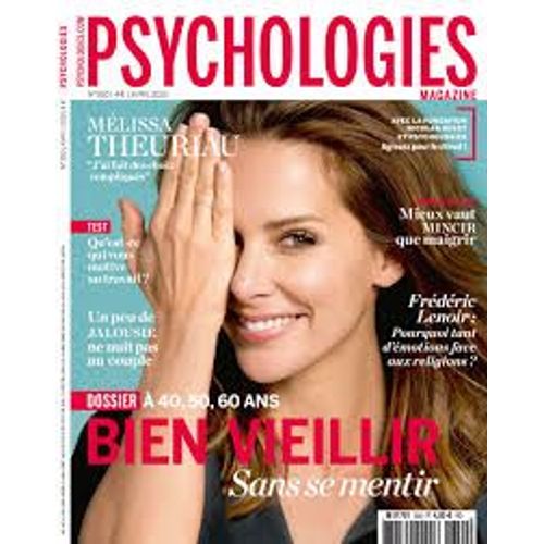 Psychologies Magazine 350 : Bien Vieillir, Mélissa Theuriau