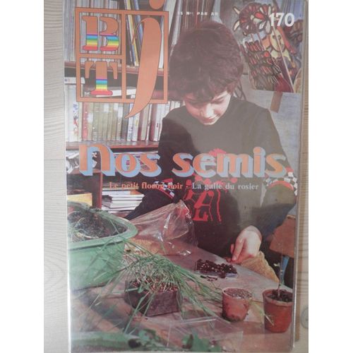 Btj  N° 170 : Nos Semis