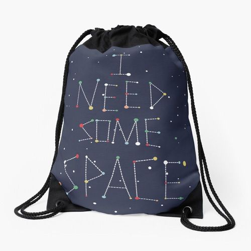 Sac à dos J'ai besoin d'espace Sac à cordon pour le sport cadeau