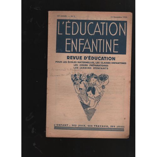 L Éducation Enfantine N 3 ,   De 1950,  Revue Mensuelle Pour Écoles Maternelles , Jardins D Enfants Cours Préparatoires, L Enfant Ses Jeux ,  Ses Travaux ,  Ses Joies.