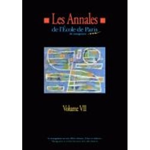 Les Annales De L'ecole De Paris Du Management - Volume 7, Travaux De L'année 2000