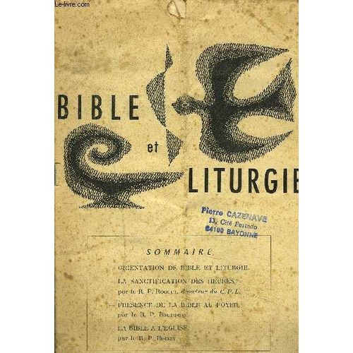 Bible Et Liturgie - N°1 - Fevrier 1961 / Orientation De Bible Et Liturgie - La Sanctification Des Heures - Presence De La Bible Au Foyer - La Bible A L'eglise .