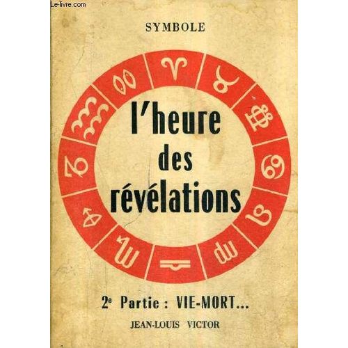 L'heure Des Revelations - 2e Partie : Vie - Mort : Effrayants Synonymes.