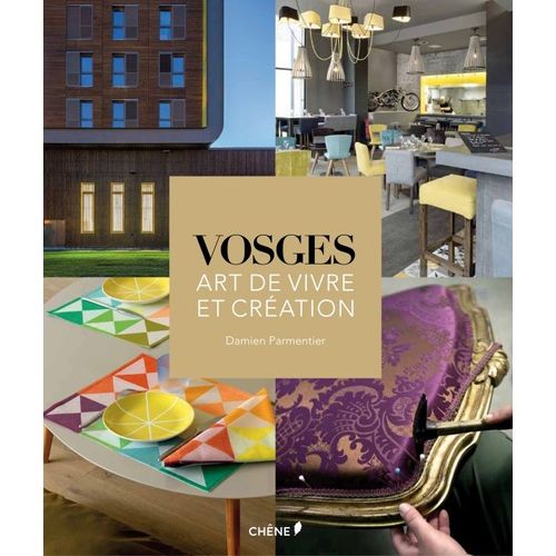 Vosges Art De Vivre Et Création