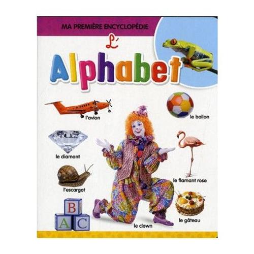 Ma Première Encyclopédie L'alphabet