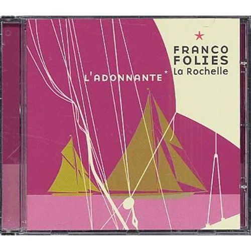 L'adonnante : Les Francofolies De La Rochelle