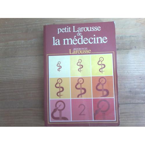 Petit Larousse De La Médecine. Tome 2.