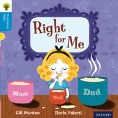 Oxford Reading Tree Traditional Tales: Level 3: Right For Me