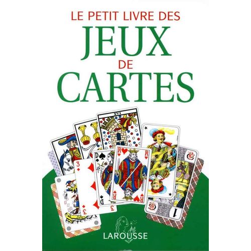 Le Petit Livre Des Jeux De Cartes