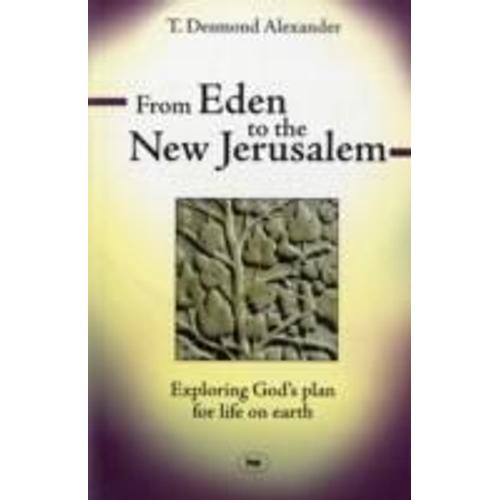 From Eden To The New Jerusalem