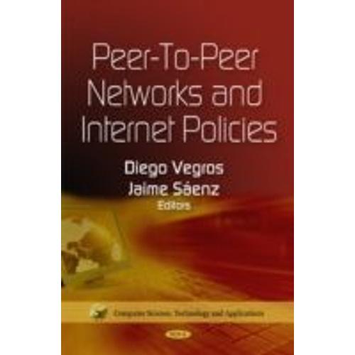 Peer-To-Peer Networks & Internet Policies