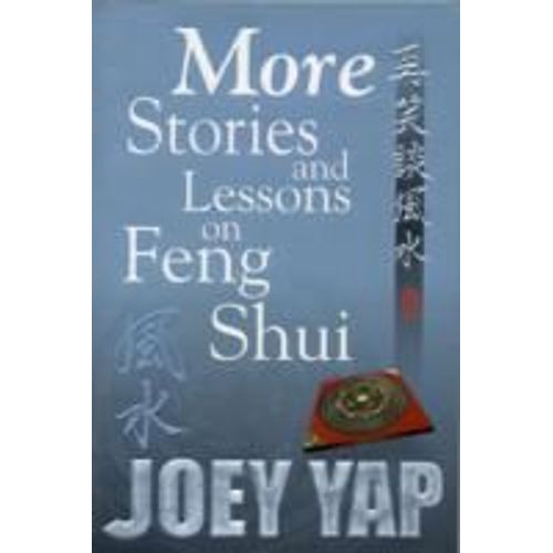More Stories & Lessons On Feng Shui