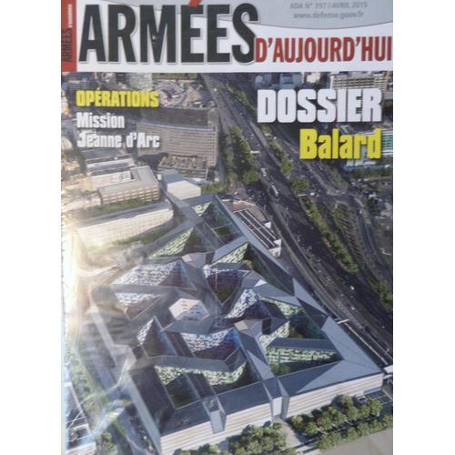 Armées D'aujourd'hui 397 - Opérations Mission Jeanne D'arc - Dossier Balard