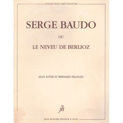 Serge Baudo Ou Le Neveu De Berlioz