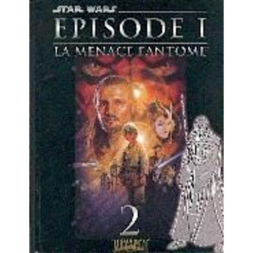 Star Wars Episode 1 - La Menace Fantome - Tome 2