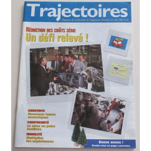 Trajectoires N°16 -Nov.Déc.1997-Direction Ingéniérie Véhicule -Réduction Des Coûts Série Défi Relevé