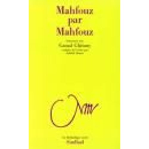 Mahfouz Par Mahfouz, Entretiens Avec  Gamal Ghitany