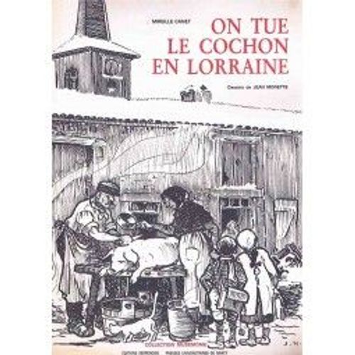 On Tue Le Cochon En Lorraine