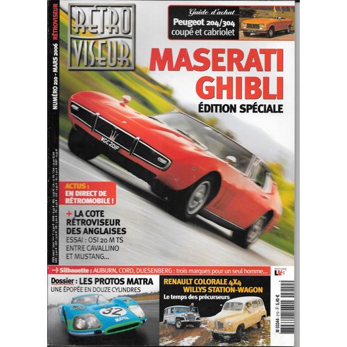 Rétroviseur N° 210 - Mars 2006-Maserati Ghibli - En Direct De Rétromobile + La Côte Des Anglaises 