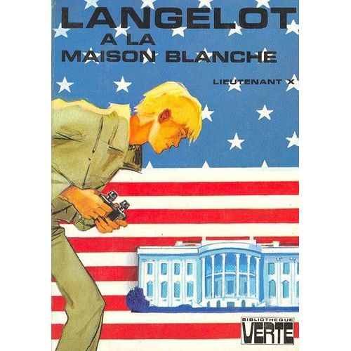 Langelot À La Maison-Blanche