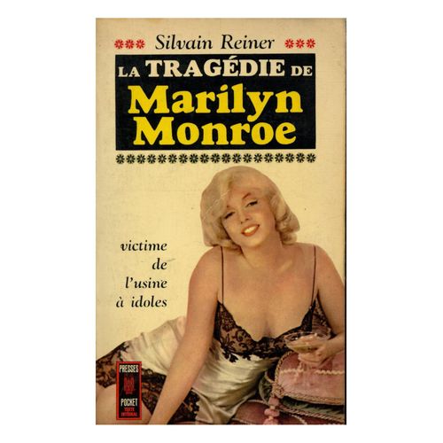 La Tragédie De Marilyne Monroe / Reiner, Sylvain / Réf: 13050