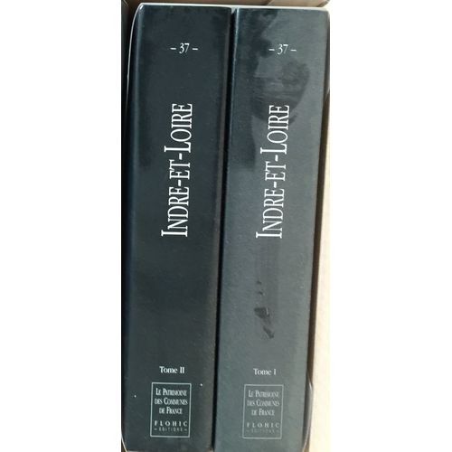 Le Patrimoine Des Communes D'indre-Et-Loire (2 Tomes)