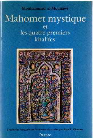 Mahomet Mystique Et Les Quatre Premiers Khalifes