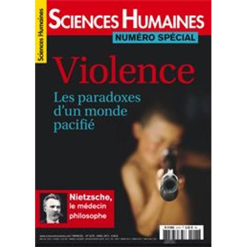 Sciences Humaines N° Spécial 247s Violence Les Paradoxes D'un Monde Pacifié Avril 2013 