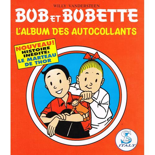 Bob Et Bobette - L'album Des Autocollants + Le Marteau De Thor (Histoire Inédite).