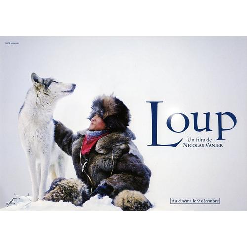 Loup, Synopsis, Nicolas Vanier, Avec Nicolas Brioudes, Pom Klementieff, Min Man Ma