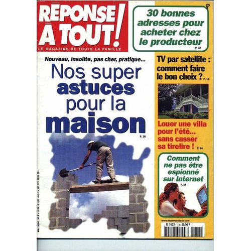 Réponse À Tout ! N° 118 : Nos Super Astuces Pour La Maison