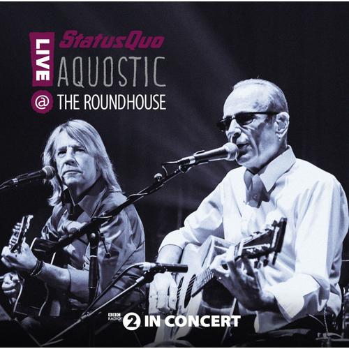 Aquostic - Live At The Roundhouse