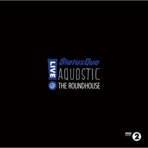 Aquostic - Live At The Roundhouse