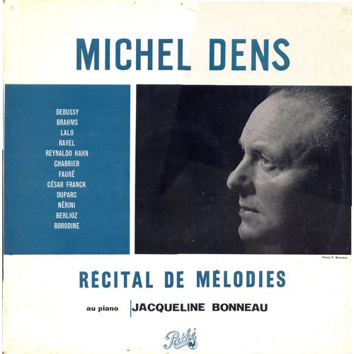 Michel Dens Récital De Mélodies : Noël Des Enfants Qui N'ont P)Lus De Maison,Un Dimanche, Rêverie, Les Gros Dindons, Soir, Nocturne, Paysage, Les Ânes Du Caire, Abscence,   Etc. (Pathé  Cptb 306)