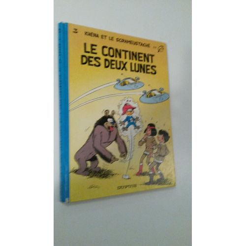Khena Et Le Scrameustache N° 3 Le Continent Des Deux Lunes E O 1976
