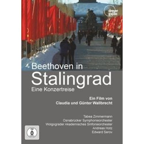 Beethoven In Stalingrad-Eine Konzertreise