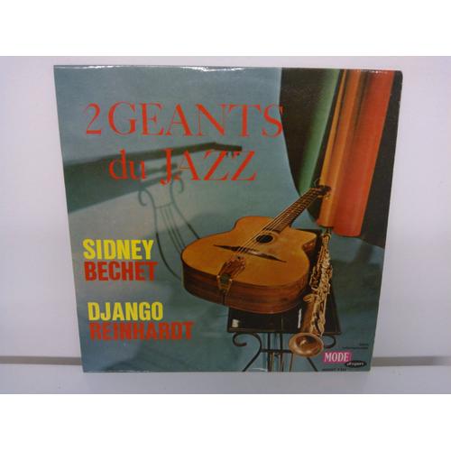 2 Geants Du Jazz - Sidney Bechet & Django Reinhardt
