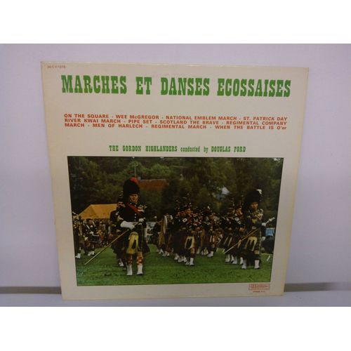 Marches Et Danses Ecossaises- The Gordon Highlanders Conduit Par Douglas Ford