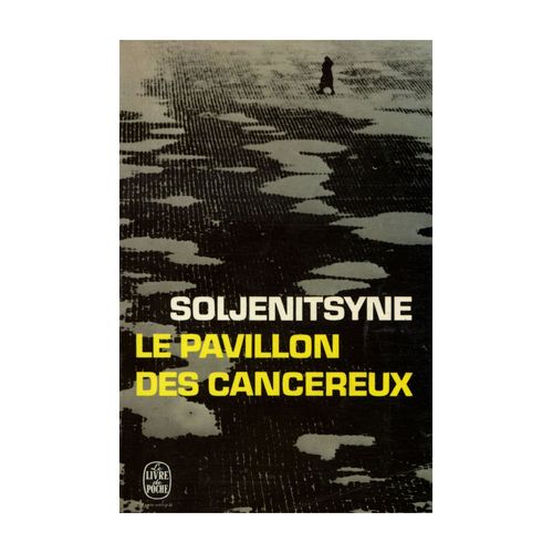 Le Pavillon Des Cancéreux / Soljénitsyne, Alexandre / Réf13900