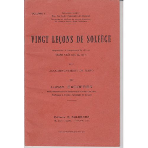 Vingt Leçons De Solfège Progressives, À Changements De Clés Sur Trois Clés (Sol, Fa , Ut 4e) Avec Accompagnement De Piano