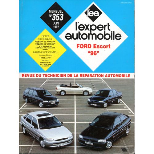 Revue Technique L'expert Automobile N° 353 Ford Escort 96 Essence Et Diesel