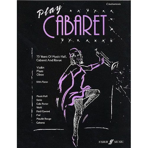 Play Cabaret - Solos For Violin, Flute Or Oboe With Piano Accompaniment