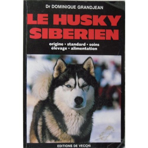 Le Husky Sibérien